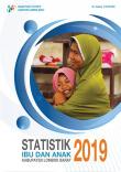 Statistik Ibu dan Anak Kabupaten Lombok Barat 2019