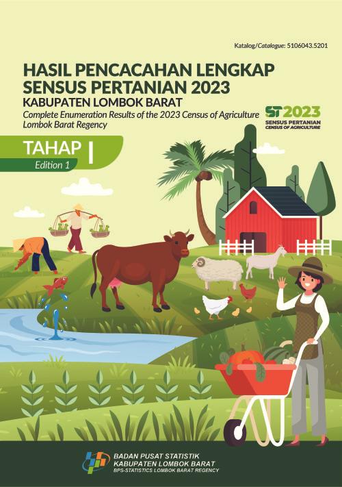 Complete Enumeration Results of the  2023 Census of Agriculture - Edition 1 Lombok Barat Regency 