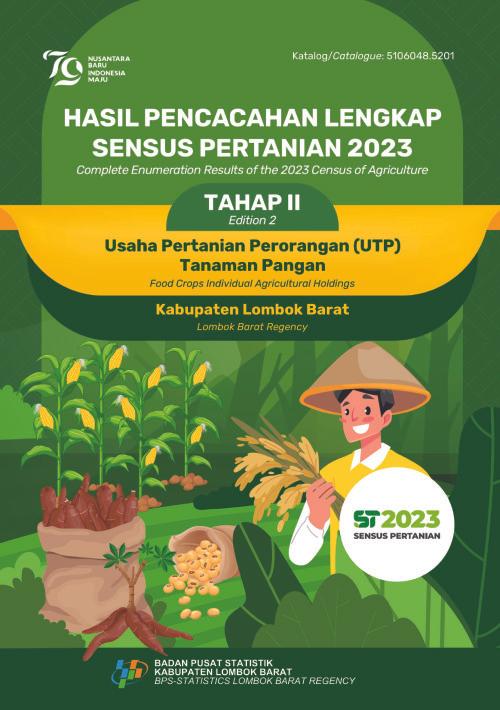 Hasil Pencacahan Lengkap Sensus Pertanian 2023 - Tahap II: Usaha Pertanian Perorangan (UTP) Tanaman Pangan Kabupaten Lombok Barat