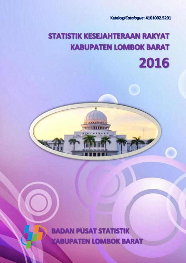 Statistik Kesejahteraan Rakyat Kabupaten Lombok Barat 2016