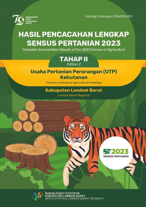 Hasil Pencacahan Lengkap Sensus Pertanian 2023 - Tahap II: Usaha Pertanian Perorangan (UTP) Kehutanan Kabupaten Lombok Barat