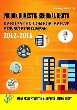 Gross Regional Domestic Product Of Lombok Barat Regency By Expenditure 2012-2016