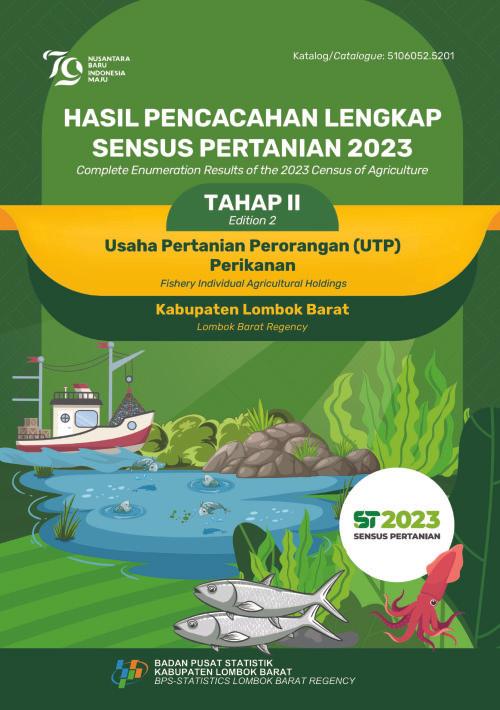 Complete Enumeration Results of the 2023 Census of Agriculture - Edition 2: Fishery Individual Agricultural Holdings Lombok Barat Regency