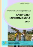 Statistik Ketenagakerjaan Kabupaten Lombok Barat 2017