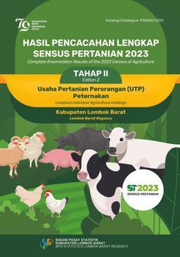 Complete Enumeration Results Of The 2023 Census Of Agriculture - Edition 2 Livestock Individual Agricultural Holdings Lombok Barat Regency