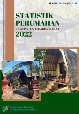 Statistik Perumahan Kabupaten Lombok Barat 2022