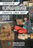 Statistik Ketenagakerjaan Kabupaten Lombok Barat 2019