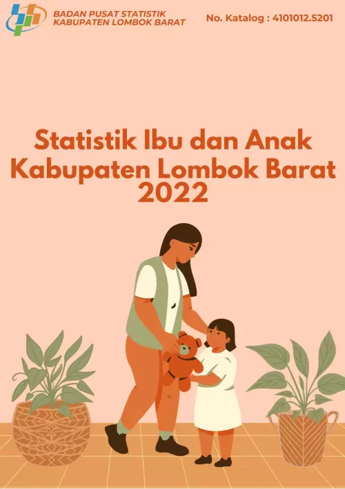 Statistik Ibu Dan Anak Kabupaten Lombok Barat 2022